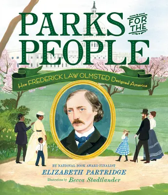 Parques para el pueblo: cómo Frederick Law Olmsted diseñó América - Parks for the People: How Frederick Law Olmsted Designed America
