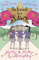 Escuela de las Estrellas: Primer trimestre en L'Etoile - Libro 1 - School for Stars: First Term at L'Etoile - Book 1