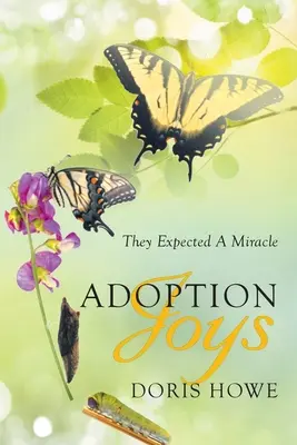 Adoption Joys: Esperaban un milagro - Adoption Joys: They Expected A Miracle