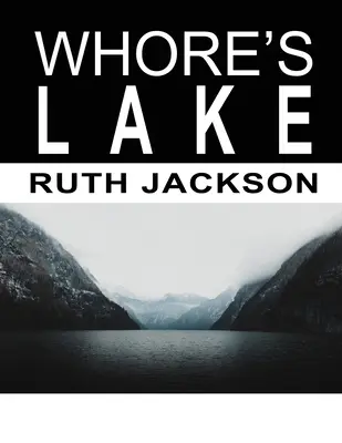 El lago de las putas - Whore's Lake