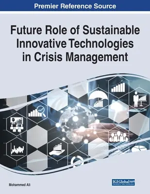 Papel futuro de las tecnologías innovadoras sostenibles en la gestión de crisis - Future Role of Sustainable Innovative Technologies in Crisis Management