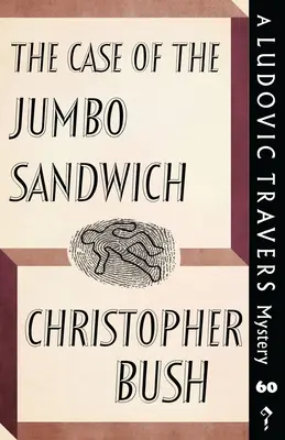 El caso del bocadillo gigante: Un misterio de Ludovic Travers - The Case of the Jumbo Sandwich: A Ludovic Travers Mystery