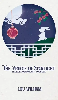 El príncipe de la luz de las estrellas: El heredero de Moondust: Libro Uno - The Prince of Starlight: The Heir to Moondust: Book One