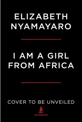 Soy una chica de África: Una memoria de empoderamiento, comunidad y esperanza - I Am a Girl from Africa: A Memoir of Empowerment, Community, and Hope