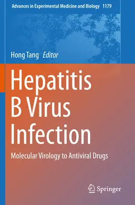 Infección por el virus de la hepatitis B: De la virología molecular a los fármacos antivirales - Hepatitis B Virus Infection: Molecular Virology to Antiviral Drugs