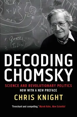 Descifrando a Chomsky: ciencia y política revolucionaria - Decoding Chomsky: Science and Revolutionary Politics