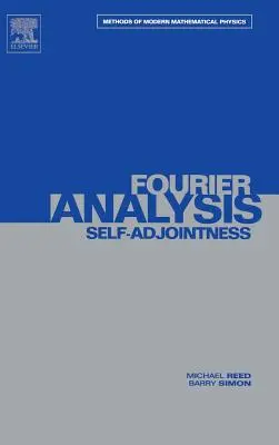 II: Análisis de Fourier, autounión: Volumen 2 - II: Fourier Analysis, Self-Adjointness: Volume 2