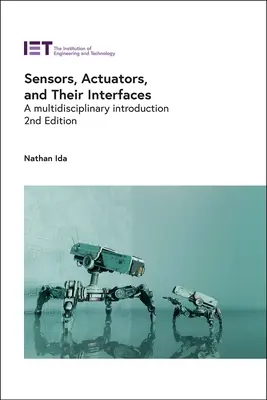 Sensores, actuadores y sus interfaces: Una introducción multidisciplinar - Sensors, Actuators, and Their Interfaces: A Multidisciplinary Introduction
