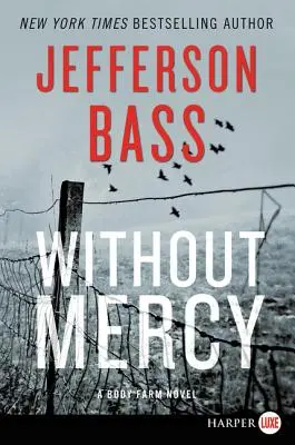 Sin piedad: Una novela de la Granja de Cuerpos - Without Mercy: A Body Farm Novel