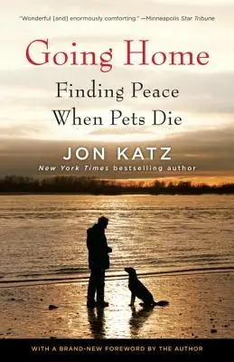 Volver a casa: Encontrar la paz cuando mueren las mascotas - Going Home: Finding Peace When Pets Die