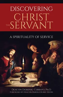 Descubrir a Cristo Siervo: Una espiritualidad de servicio - Discovering Christ the Servant: A Spirituality of Service