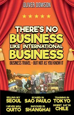 No hay negocio como el internacional - There's No Business Like International Business