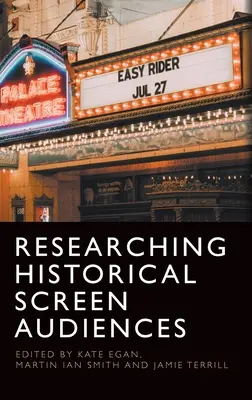 Investigación sobre el público de la pantalla histórica - Researching Historical Screen Audiences