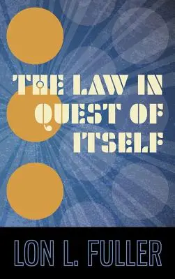 El Derecho en busca de sí mismo - The Law in Quest of Itself