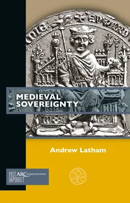 La soberanía medieval - Medieval Sovereignty