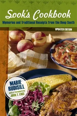 El libro de cocina de Sook: Recuerdos y recetas tradicionales del sur profundo (actualizado) - Sook's Cookbook: Memories and Traditional Receipts from the Deep South (Updated)