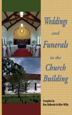 Bodas y funerales en el edificio de la iglesia - Weddings and Funerals in the Church Building