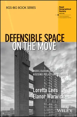 Espacio defendible en movimiento: la movilización en la política y la práctica inglesas en materia de vivienda - Defensible Space on the Move: Mobilisation in English Housing Policy and Practice