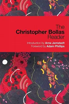 El lector de Christopher Bollas - The Christopher Bollas Reader