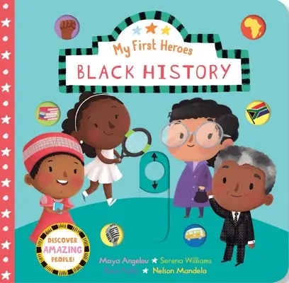 Mis primeros héroes: Historia de los negros - My First Heroes: Black History