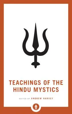 Enseñanzas de los místicos hindúes - Teachings of the Hindu Mystics