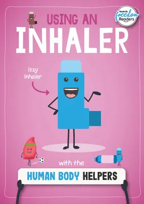 Uso de un Inhalador con los Ayudantes del Cuerpo Humano - Using an Inhaler with the Human Body Helpers