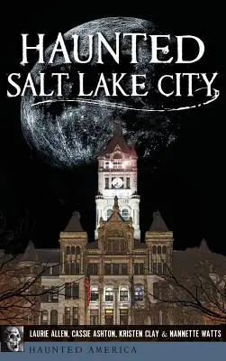 Salt Lake City embrujada - Haunted Salt Lake City