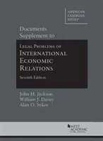 Suplemento documental a Problemas jurídicos de las relaciones económicas internacionales - Documents Supplement to Legal Problems of International Economic Relations