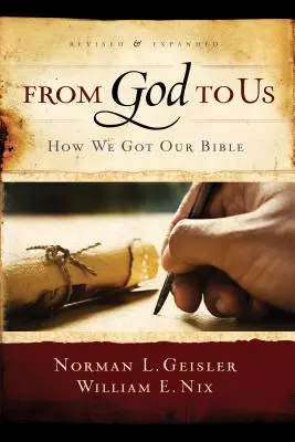 De Dios a nosotros: Cómo obtuvimos nuestra Biblia - From God to Us: How We Got Our Bible