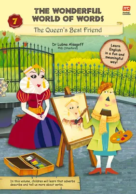 El maravilloso mundo de las palabras: El mejor amigo de la reina: Volumen 7 - The Wonderful World of Words: The Queen's Best Friend: Volume 7