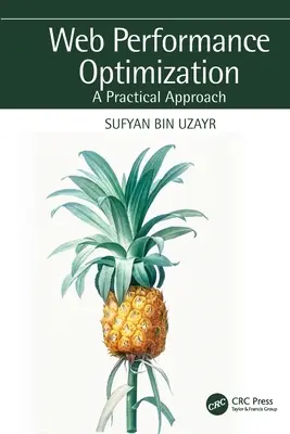 Optimización del rendimiento web: Un Enfoque Práctico - Web Performance Optimization: A Practical Approach