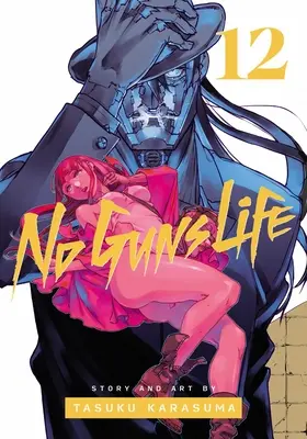 No Guns Life, Vol. 12: Volumen 12 - No Guns Life, Vol. 12: Volume 12