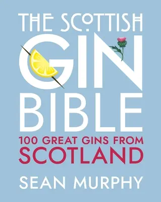 La Biblia de la ginebra escocesa - Scottish Gin Bible