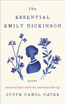 La esencial Emily Dickinson - The Essential Emily Dickinson