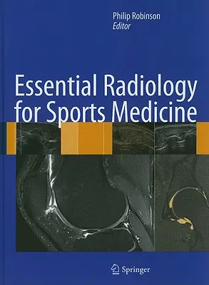 Radiología esencial para la medicina deportiva - Essential Radiology for Sports Medicine