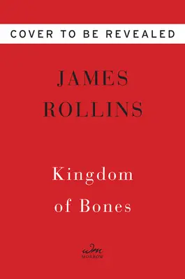 El reino de los huesos: Un thriller - Kingdom of Bones: A Thriller