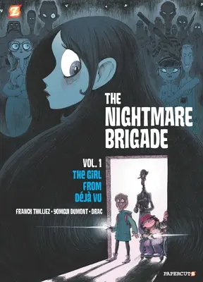 The Nightmare Brigade #1: El caso de la chica de Deja Vu - The Nightmare Brigade #1: The Case of the Girl from Deja Vu