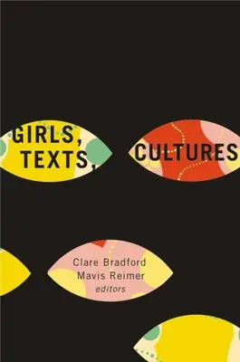 Chicas, textos, culturas - Girls, Texts, Cultures