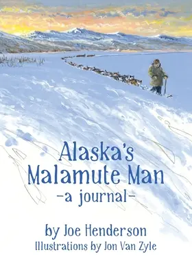 El hombre malamute de Alaska - Alaska's Malamute Man