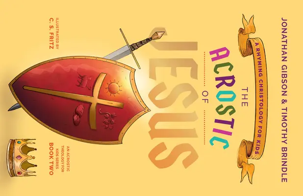 El acróstico de Jesús: Una cristología rimada para niños - The Acrostic of Jesus: A Rhyming Christology for Kids