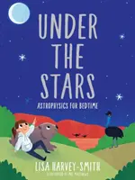 Bajo las estrellas: Astrofísica para dormir - Under the Stars: Astrophysics for Bedtime