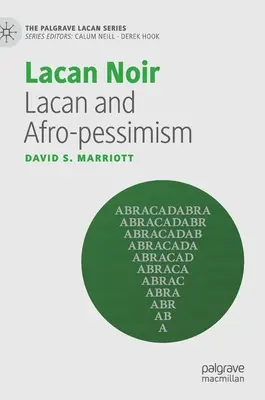 Lacan Noir: Lacan y el afropesimismo - Lacan Noir: Lacan and Afro-Pessimism