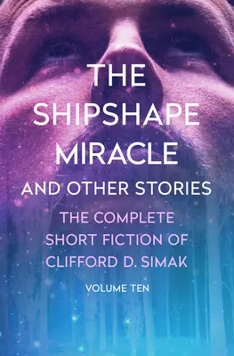 El milagro de la forma naval: Y otras historias - The Shipshape Miracle: And Other Stories