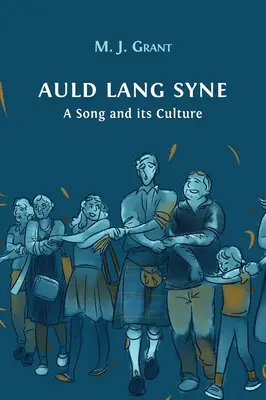 Auld Lang Syne: una canción y su cultura - Auld Lang Syne: A Song and its Culture