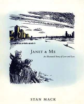 Janet y yo: Una historia ilustrada de amor y pérdida - Janet & Me: An Illustrated Story of Love and Loss