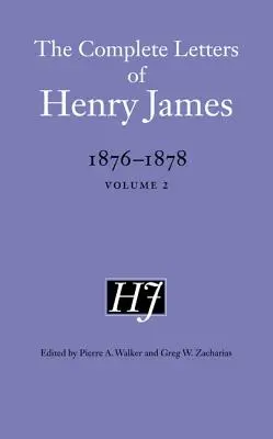 Las cartas completas de Henry James, 1876-1878: Volumen 2 - The Complete Letters of Henry James, 1876-1878: Volume 2