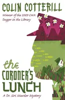 El almuerzo del forense: un misterio sobre el asesinato de la Dra. Siri - Coroner's Lunch - A Dr Siri Murder Mystery