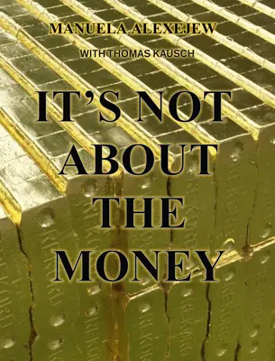Manuela Alexejew con Thomas Kausch: No se trata del dinero - Manuela Alexejew with Thomas Kausch: It's Not about the Money