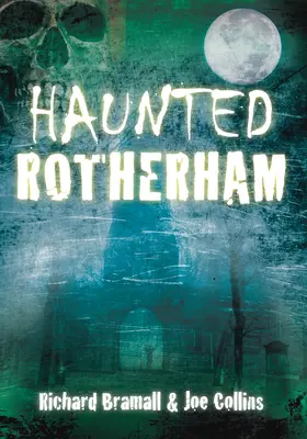 Rotherham embrujada - Haunted Rotherham