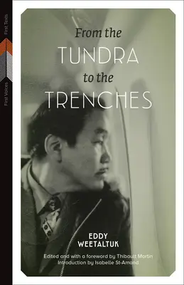 De la tundra a las trincheras - From the Tundra to the Trenches